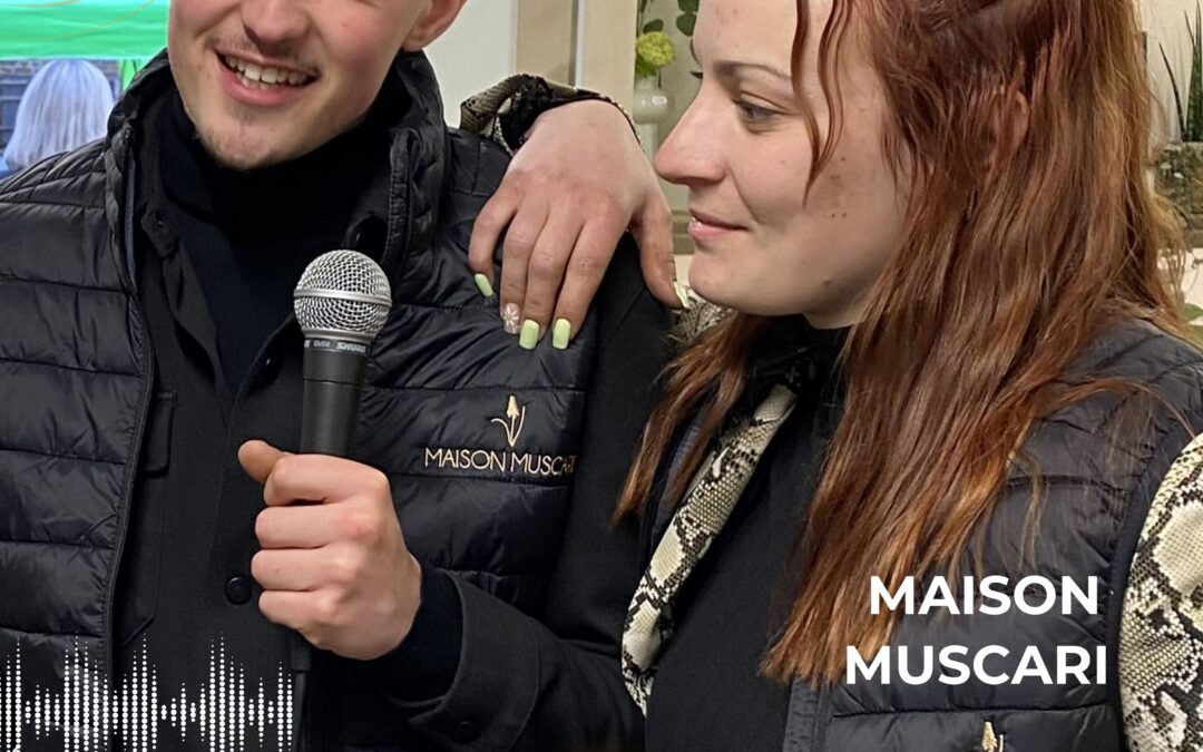 Interview avec la Maison Muscari à Noiseux – Podcast